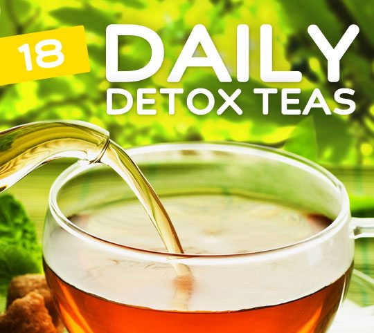 18 Everyday Detox Teas- for daily cleansing.