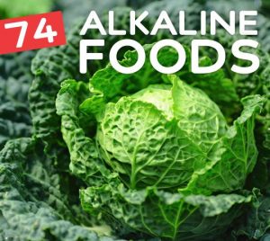 74 Alkaline Foods- to help naturally balance your body.