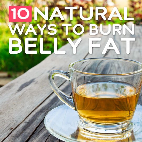 10 Natural Ways to Burn Belly Fat- and keep it off for good.