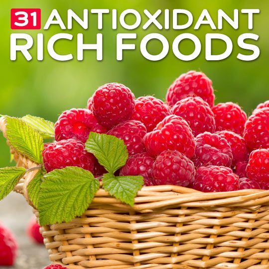 31 Antioxidant-Rich Foods- to fight free radical damage.