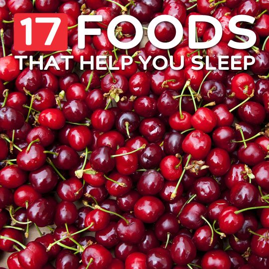 17 Foods That Help You Sleep Better- I suffered from insomnia for years. After a friend told me to try drinking cherry juice every night I have never slept better! What you eat really changes how well you sleep. Give these a try if you have trouble sleeping.