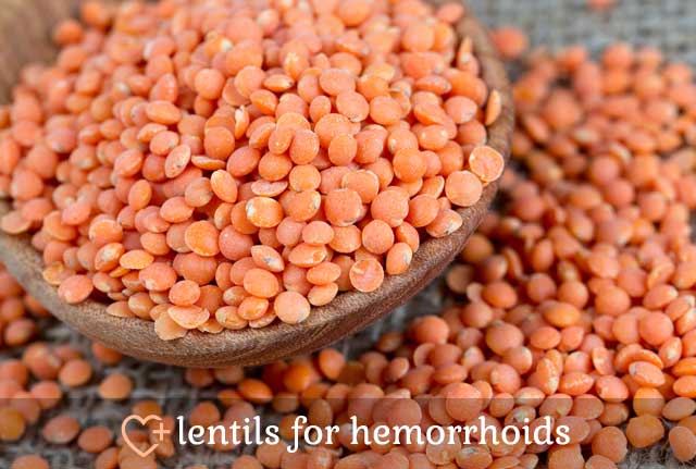 Lentils for Hemorrhoids