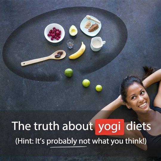 Think you know what a yoga diet is? Think again! There are lots of misconceptions and adaptations that you should know about!