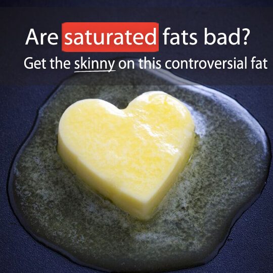 Are saturated fats bad? It's been a debated question for decades. Find out what researchers say about saturated fats and the foods you should really avoid.