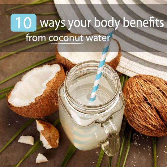 Top 10 Ways Your Body Benefits From Coconut Water