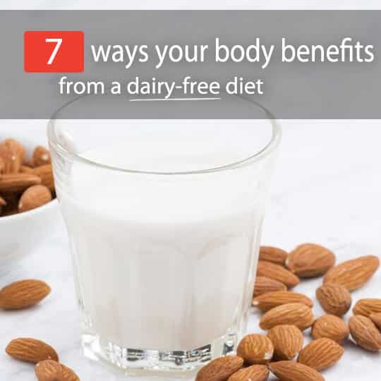 While many of us grew up sporting milk mustaches, today, there's a lot of controversy surrounding dairy. See the 7 ways you can benefits from a dairy-free diet.