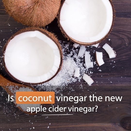 Is Coconut Vinegar The New Apple Cider Vinegar?