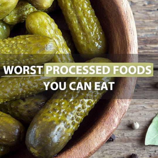 Some of the worst processed foods out there are foods you eat on a regular basis.