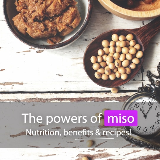 The Powers Of Miso (Nutrition, Benefits & Recipes That Aren’t All Soup!)