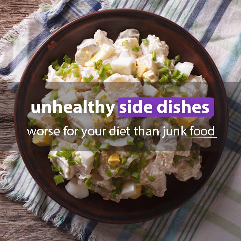 unhealthy side dishes