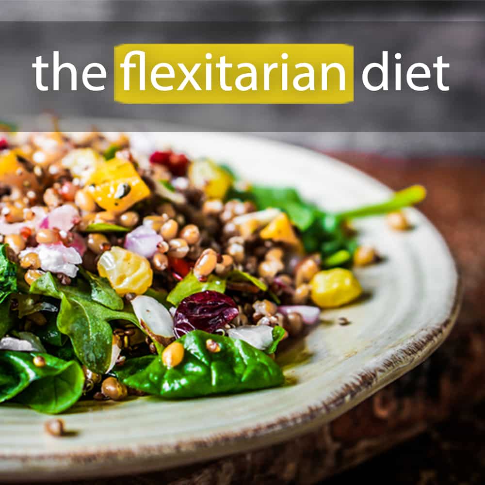 The Flexitarian Diet: Why It Works and How to Get Started