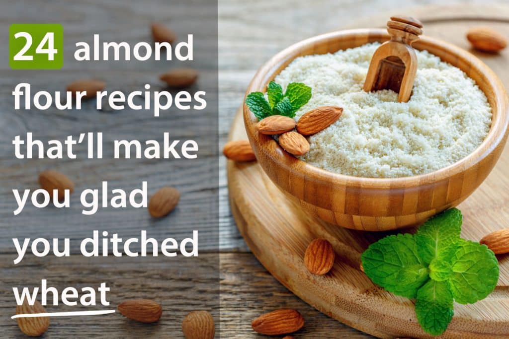 24 Almond Flour Recipes That’ll Make You Glad You Ditched Wheat