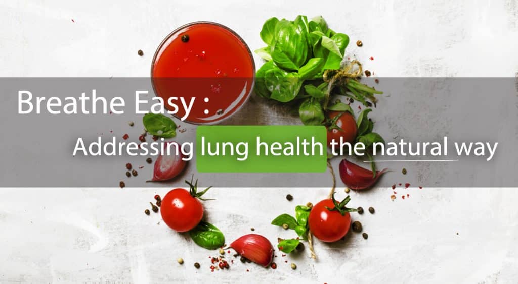 Breathe Easy – Addressing Lung Health the Natural Way