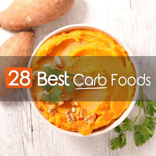 28 Best Carb Foods for Optimal Energy & Weight Loss - Healthwholeness
