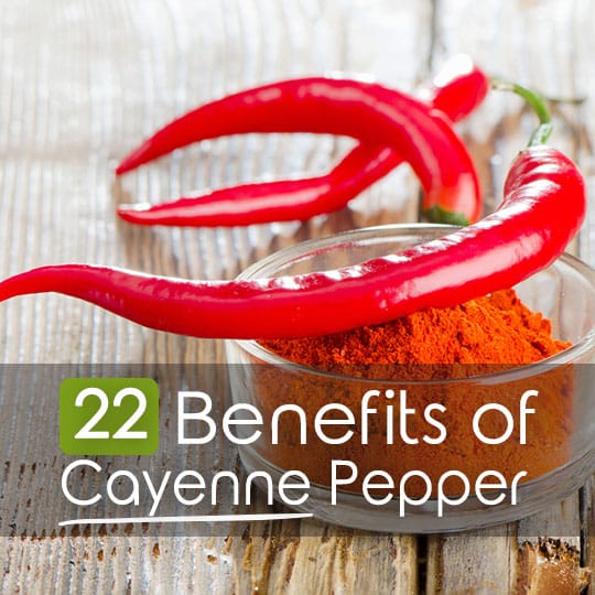 22 Impressive Health Benefits of Cayenne Pepper
